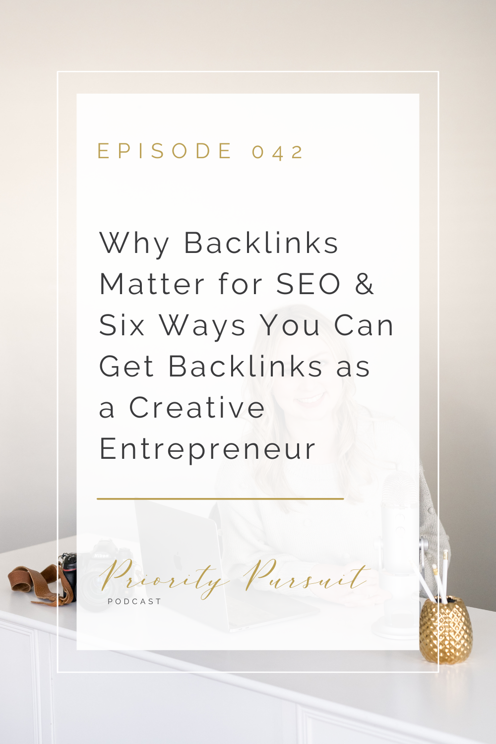 Victoria Rayburn shares why backlinks matter for SEO and six ways you get backlinks as a creative entrepreneur in this episode of “Priority Pursuit.” 