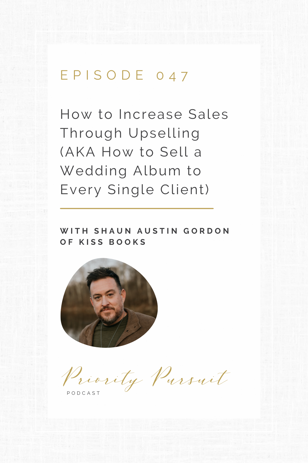 Victoria Rayburn and Shaun Austin Gordon discuss how to increase sales through upselling