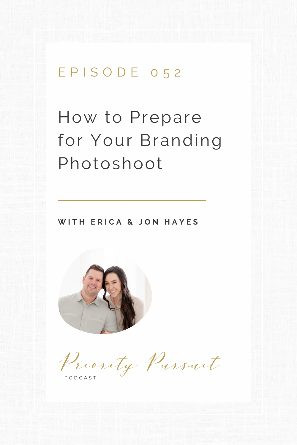 Victoria Rayburn and Erica and Jon Hayes discuss how to prepare for your branding photoshoot