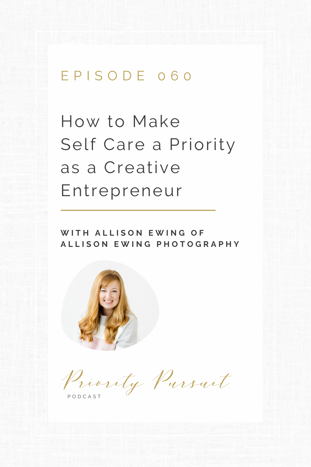 Victoria Rayburn and Allison Ewing discuss how to prioritize self-care as a creative entrepreneur.