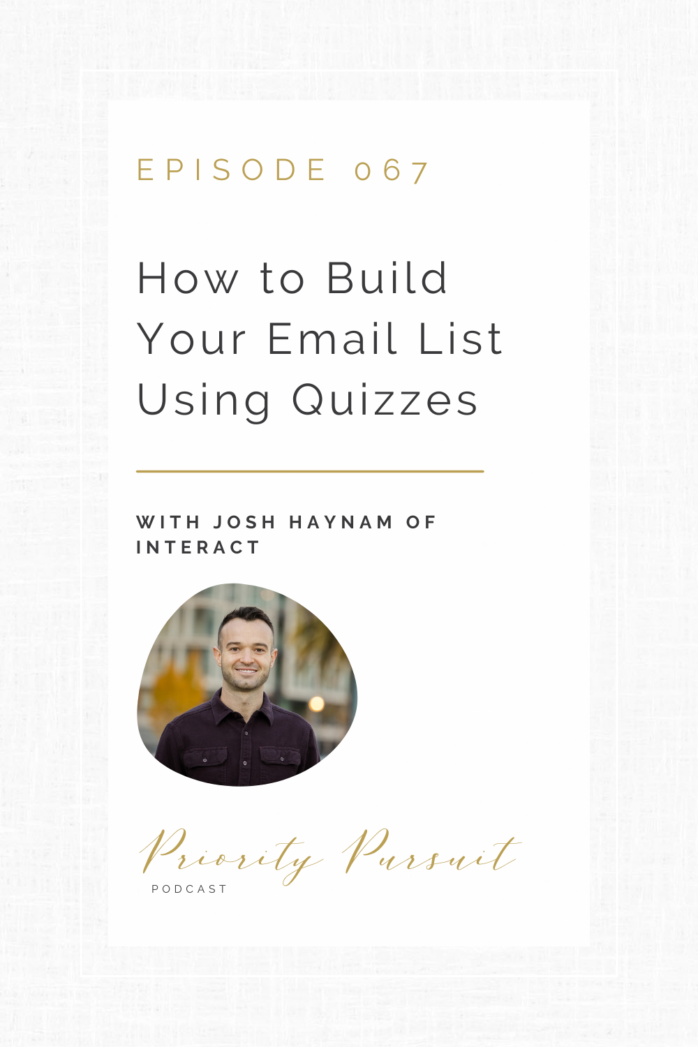 Victoria Rayburn and Josh Haynam discuss how you can connect with your audience and build your email list using quizzes.